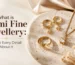 what is demi fine jewelry