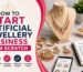 Artificial jewellery business setup showing jewellery products, business planning and online selling essentials