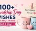 100+ Friendship Day wishes for best friend with heartfelt quotes and messages for girl and boy besties